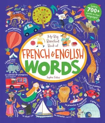 Il mio grande libro a piedi nudi delle parole francesi e inglesi - My Big Barefoot Book of French and English Words