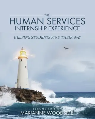 L'esperienza di tirocinio nei servizi umani: Aiutare gli studenti a trovare la loro strada - The Human Services Internship Experience: Helping Students Find Their Way
