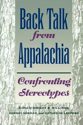 Discorso di ritorno dall'Appalachia: affrontare gli stereotipi - Back Talk from Appalachia: Confronting Stereotypes