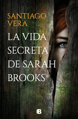 La Vida Secreta de Sarah Brooks / La vita segreta di Sarah Brooks - La Vida Secreta de Sarah Brooks / The Secret Life of Sarah Brooks