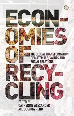 Economie del riciclo - Economies of Recycling