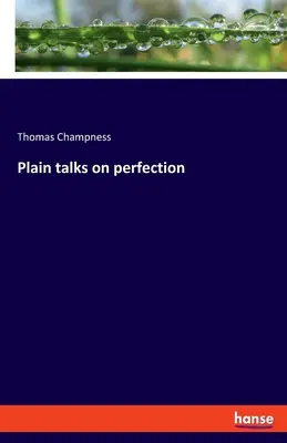 Discorsi semplici sulla perfezione - Plain talks on perfection