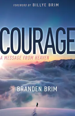 Coraggio: Un messaggio dal cielo - Courage: A Message from Heaven