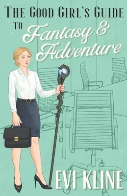 La guida della brava ragazza alla fantasia e all'avventura - The Good Girl's Guide to Fantasy and Adventure