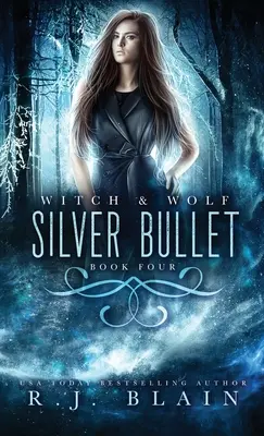 Pallottola d'argento: Un romanzo di Streghe e Lupi - Silver Bullet: A Witch & Wolf Novel