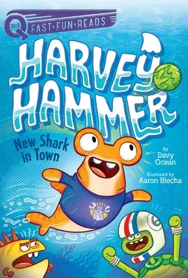 Un nuovo squalo in città: Harvey Hammer 1 - New Shark in Town: Harvey Hammer 1