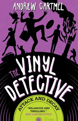 Il detective del vinile - Attacco e decadenza (Vinyl Detective 6) - The Vinyl Detective - Attack and Decay (Vinyl Detective 6)