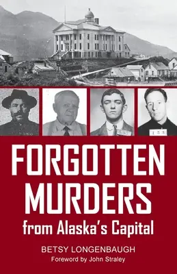 Omicidi dimenticati dalla capitale dell'Alaska - Forgotten Murders from Alaska's Capital