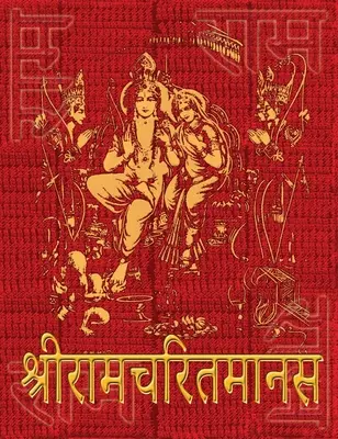 Ramcharitmanas di Tulsidas: Testo originale Devanagari, nessuna traduzione - Ramcharitmanas of Tulsidas: Original Devanagari Text, No Translation