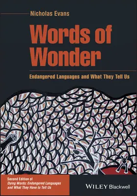 Parole di meraviglia: Lingue in via di estinzione e ciò che ci dicono - Words of Wonder: Endangered Languages and What They Tell Us