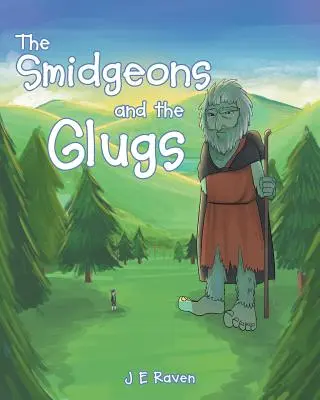 I ficcanaso e le lumache - The Smidgeons and the Glugs