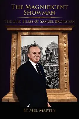 Il magnifico showman: i film epici di Samuel Bronston - The Magnificent Showman the Epic Films of Samuel Bronston