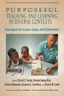 Insegnamento e apprendimento mirati in contesti diversi: Implicazioni per l'accesso, l'uguaglianza e il raggiungimento degli obiettivi - Purposeful Teaching and Learning in Diverse Contexts: Implications for Access, Equity and Achievement