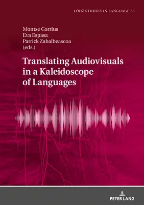 Tradurre audiovisivi in un caleidoscopio di lingue - Translating Audiovisuals in a Kaleidoscope of Languages