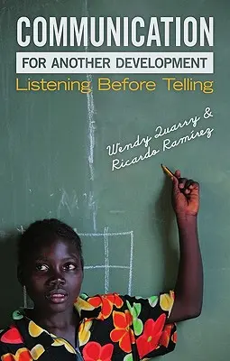 Comunicazione per un altro sviluppo: Ascoltare prima di raccontare - Communication for Another Development: Listening Before Telling