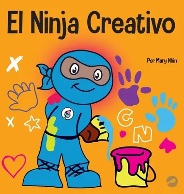 El Ninja Creativo: un libro STEAM per bambini sullo sviluppo della creatività - El Ninja Creativo: Un libro STEAM para nios sobre el desarrollo de la creatividad