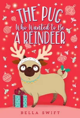 Il carlino che voleva essere una renna - The Pug Who Wanted to Be a Reindeer