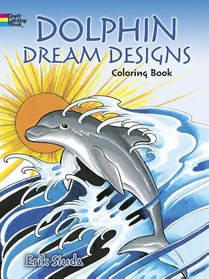 Libro da colorare sui sogni dei delfini - Dolphin Dream Designs Coloring Book