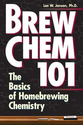 Brew Chem 101: Le basi della chimica per l'homebrewing - Brew Chem 101: The Basics of Homebrewing Chemistry