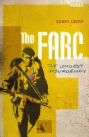 Le FARC: l'insurrezione più lunga - The FARC: The Longest Insurgency