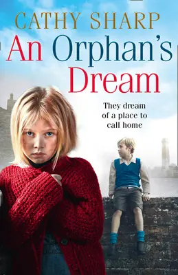 Il sogno di un orfano (Gli orfani di Button Street) - An Orphan's Dream (Button Street Orphans)