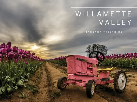 Valle di Willamette, Oregon - Willamette Valley, Oregon