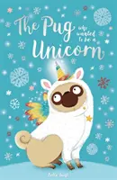 Il carlino che voleva essere un unicorno - Pug Who Wanted to Be a Unicorn