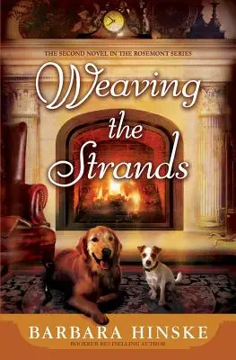 Intrecciare i fili: Il secondo romanzo della serie Rosemont - Weaving the Strands: The Second Novel in the Rosemont Series