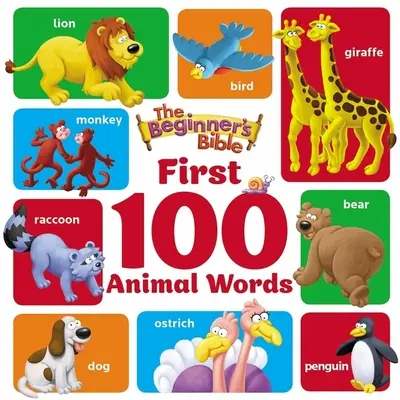 La Bibbia dei principianti: le prime 100 parole degli animali - The Beginner's Bible First 100 Animal Words