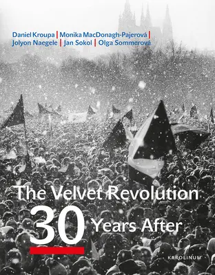 La rivoluzione di velluto: 30 anni dopo - The Velvet Revolution: 30 Years After