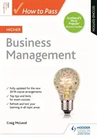 Come superare l'esame di Gestione aziendale superiore, seconda edizione - How to Pass Higher Business Management, Second Edition