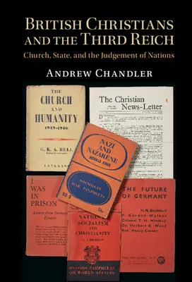 I cristiani britannici e il Terzo Reich: Chiesa, Stato e giudizio delle nazioni - British Christians and the Third Reich: Church, State, and the Judgement of Nations