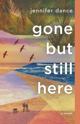 Andato ma ancora qui - Gone But Still Here