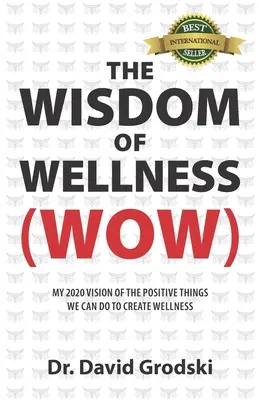 La saggezza del benessere - The Wisdom of Wellness