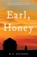 Earl, Miele - Earl, Honey