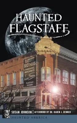 Flagstaff infestata - Haunted Flagstaff