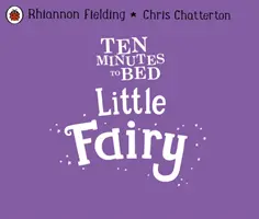 Dieci minuti a letto: Piccola fata - Ten Minutes to Bed: Little Fairy
