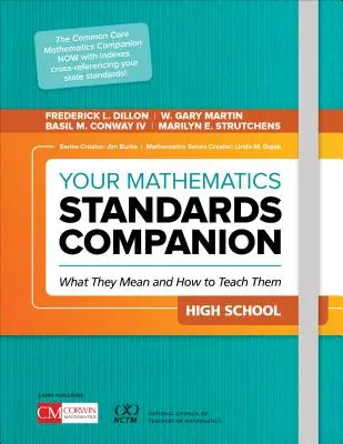Il Compagno degli Standard Matematici, Scuola Superiore: Cosa significano e come insegnarli - Your Mathematics Standards Companion, High School: What They Mean and How to Teach Them