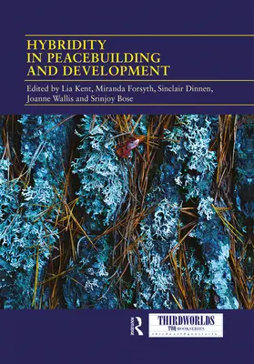 Ibridazione nella costruzione della pace e nello sviluppo: Un approccio critico e riflessivo - Hybridity in Peacebuilding and Development: A Critical and Reflexive Approach