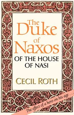 Il duca di Nasso della casa di Nasi - The Duke of Naxos of the House of Nasi