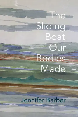 La barca scorrevole che i nostri corpi hanno fatto - The Sliding Boat Our Bodies Made