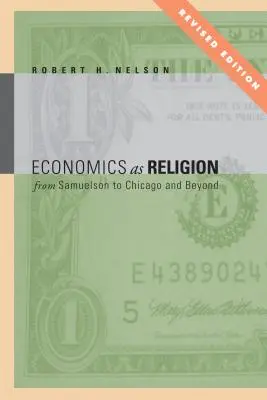 Economia come religione: Da Samuelson a Chicago e oltre - Economics as Religion: From Samuelson to Chicago and Beyond