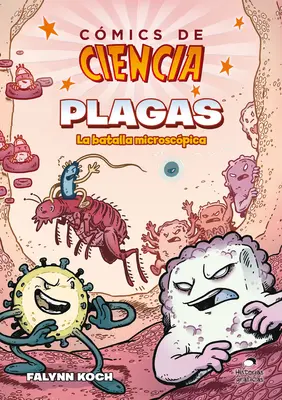 Fumetti di scienza: Plagas. La battaglia microscopica - Comics de Ciencia: Plagas. La Batalla Microscpica