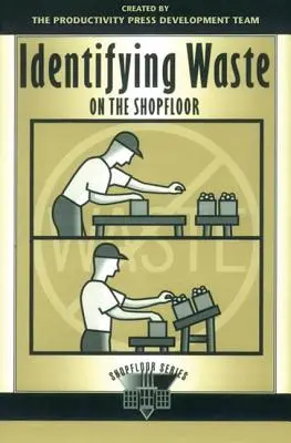 Identificare gli sprechi in officina - Identifying Waste on the Shopfloor