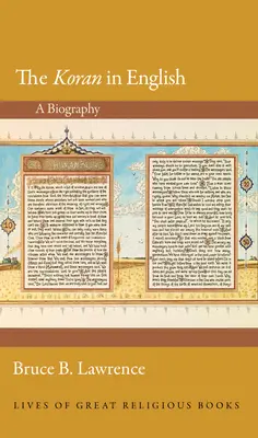 Il Corano in inglese: Una biografia - The Koran in English: A Biography