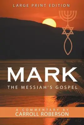 Il Vangelo di Marco il Messia - Mark the Messiah's Gospel