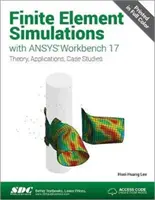 Simulazioni agli elementi finiti con Ansys Workbench 17 (incluso il codice di accesso esclusivo) - Finite Element Simulations with Ansys Workbench 17 (Including Unique Access Code)