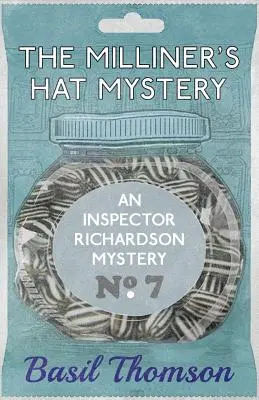 Il mistero del cappello della modista: Un mistero dell'ispettore Richardson - The Milliner's Hat Mystery: An Inspector Richardson Mystery