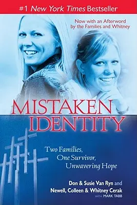 Identità sbagliata: Due famiglie, un sopravvissuto, una speranza incrollabile - Mistaken Identity: Two Families, One Survivor, Unwavering Hope