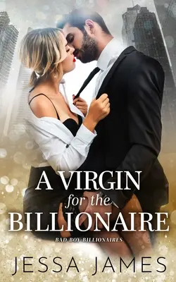 Una vergine per il miliardario - A Virgin For The Billionaire